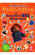 The Adventures of Paddington. A Busy Bear's Big Sticker Book