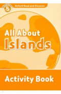 Oxford Read and Discover. Level 5. All About Islands. Activity Book
