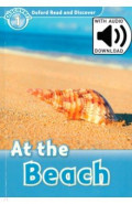 Oxford Read and Discover. Level 1. At the Beach