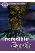 Oxford Read and Discover. Level 4. Incredible Earth