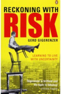 Reckoning with Risk. Learning to Live with Uncertainty