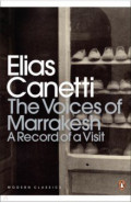 The Voices of Marrakesh. A Record of a Visit