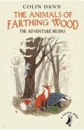 The Animals of Farthing Wood. The Adventure Begins