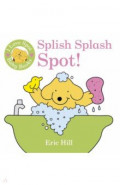 I Love Spot Baby Books. Splish Splash Spot!