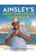 Ainsley's Mediterranean Cookbook