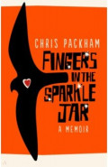 Fingers in the Sparkle Jar. A Memoir