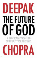 The Future of God. A practical approach to Spirituality for our times