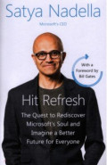 Hit Refresh. A Memoir by Microsoft's CEO