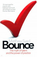 Bounce. The Myth of Talent and the Power of Practice