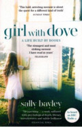 Girl With Dove. A Life Built By Books