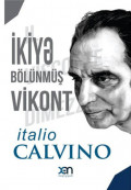 İkiyə bölünmüş Vikont – İtalio Calvino
