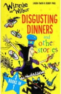 Winnie and Wilbur. Disgusting Dinners and other stories