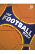 The Football Book. The Teams. The Rules. The Leagues. The Tactics