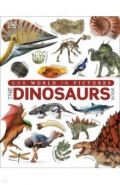 The Dinosaurs Book. Our World in Pictures