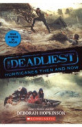 The Deadliest Hurricanes Then and Now