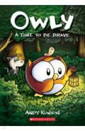 Owly. A Time to Be Brave