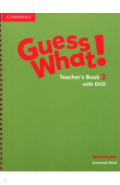 Guess What! Level 3. Teacher's Book with DVD. British English