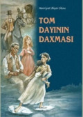 Tom dayının daxması