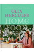 Home Food. Recipes to Comfort and Connect