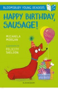 Happy Birthday, Sausage!