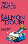 The Salmon of Doubt