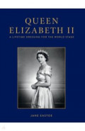 Queen Elizabeth II: Celebrating the Legacy and Royal Wardrobe of Her Majesty the Queen