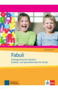 Fabuli. Anfangsunterricht Deutsch - Erstlese- und Sprachlehrwerk für Kinder. Schülerbuch