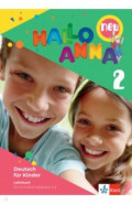 Hallo Anna 2 neu. Deutsch für Kinder. Lehrbuch mit 2 Audio-CDs