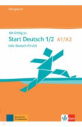 Mit Erfolg zu Start Deutsch 1/2, telc Deutsch A1/A2. Übungsbuch + Online