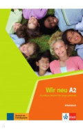 Wir neu A2. Grundkurs Deutsch für junge Lernende. Arbeitsbuch
