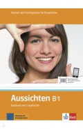 Aussichten. B1. Kursbuch mit 2 Audio-CDs