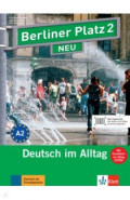 Berliner Platz 2 NEU. A2. Deutsch im Alltag. Lehr- und Arbeitsbuch mit Audios und Videos