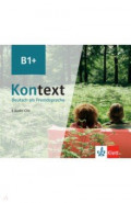 Kontext B1+. Deutsch als Fremdsprache. 6 Audio-CDs