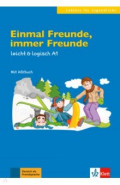 Einmal Freunde, immer Freunde. Leicht & logisch A1 + Online