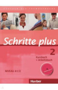 Schritte plus 2. Kursbuch + Arbeitsbuch mit Audio-CD zum Arbeitsbuch und interaktiven &Uuml;bungen