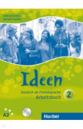 Ideen 2. Arbeitsbuch mit 2 Audio-CDs zum Arbeitsbuch. Deutsch als Fremdsprache