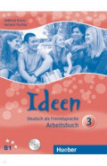 Ideen 3. Arbeitsbuch mit 2 Audio-CDs zum Arbeitsbuch. Deutsch als Fremdsprache