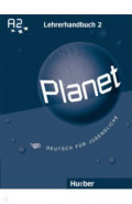 Planet 2. Lehrerhandbuch. Deutsch für Jugendliche. Deutsch als Fremdsprache