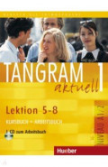 Tangram aktuell 1 – Lektion 5–8. Kursbuch + Arbeitsbuch mit Audio-CD zum Arbeitsbuch