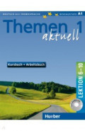 Themen aktuell 1. Kursbuch und Arbeitsbuch mit integrierter Audio-CD – Lektion 6–10