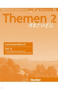 Themen aktuell 2. Lehrerhandbuch. Teil A. Deutsch als Fremdsprache