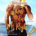 Küsse, Eis und Mr Right - Sweet Kiss-Reihe, Band 1 (Ungekürzt)