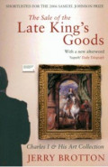 The Sale of the Late King's Goods. Charles I and His Art Collection