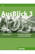 AusBlick 3. Lehrerhandbuch. Deutsch für Jugendliche und junge Erwachsene. Deutsch als Fremdsprache