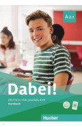 Dabei! A2.1. Kursbuch. Deutsch f&uuml;r Jugendliche. Deutsch als Fremdsprache