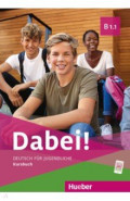 Dabei! B1.1. Kursbuch. Deutsch f&uuml;r Jugendliche. Deutsch als Fremdsprache