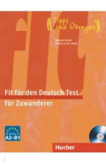 Fit für den Deutsch-Test für Zuwanderer. Übungsbuch + integrierter Audio-CD Deutsch als Fremdsprache