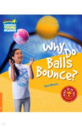 Why Do Balls Bounce? Level 6. Factbook