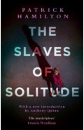 The Slaves of Solitude