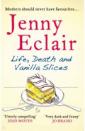 Life, Death and Vanilla Slices